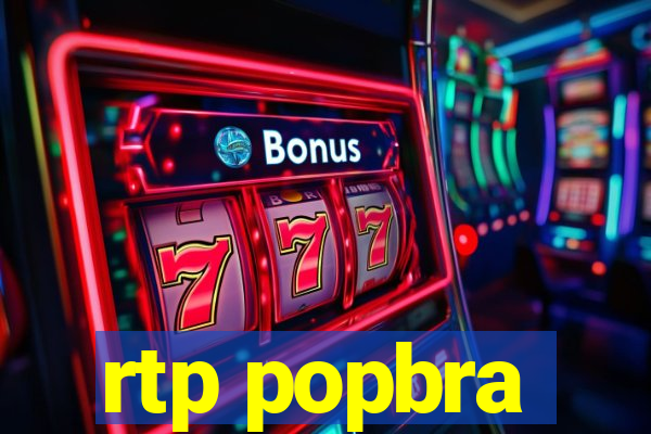 rtp popbra